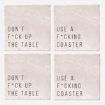 Don't Fuck Up The Table Coasters | Set of 4