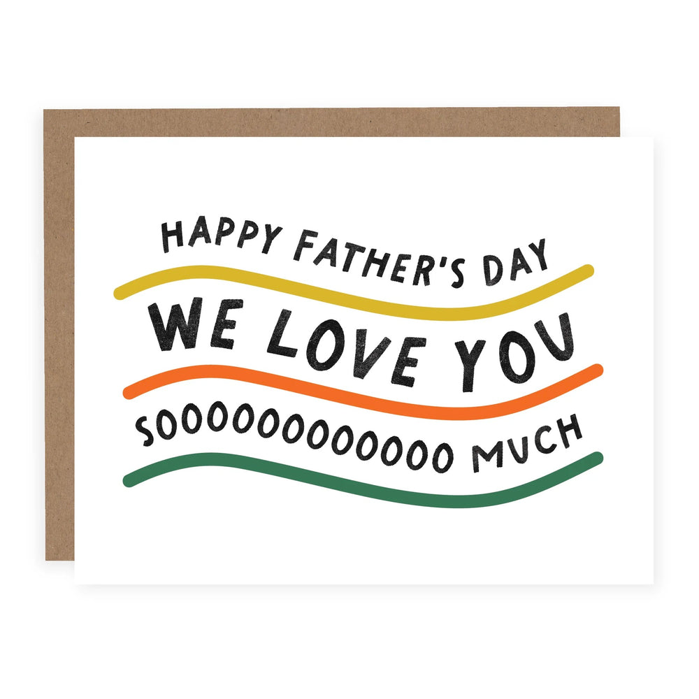 We Love You So Much Father's Day Card