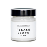 Please Leave By 9PM Soy Candle