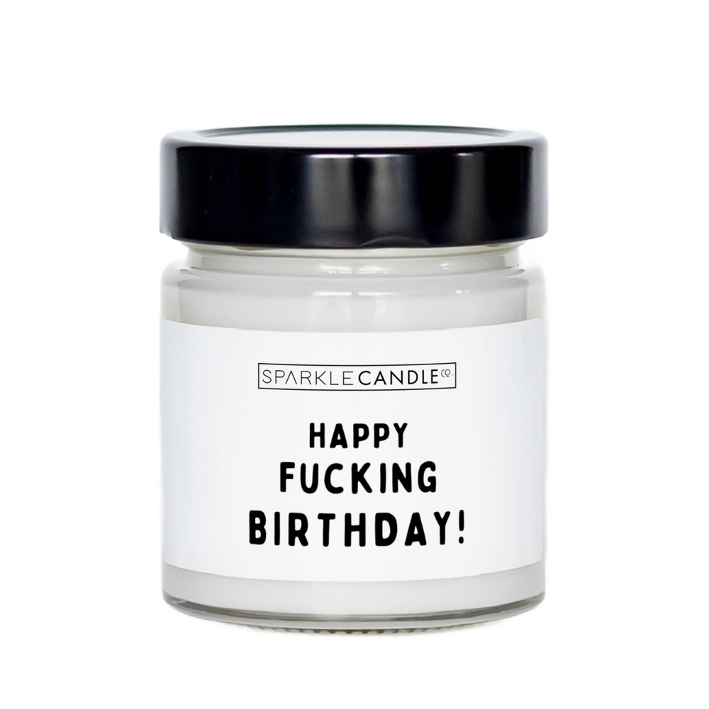 Happy Fucking Birthday Soy Candle