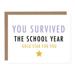 You Survived The School Year Card