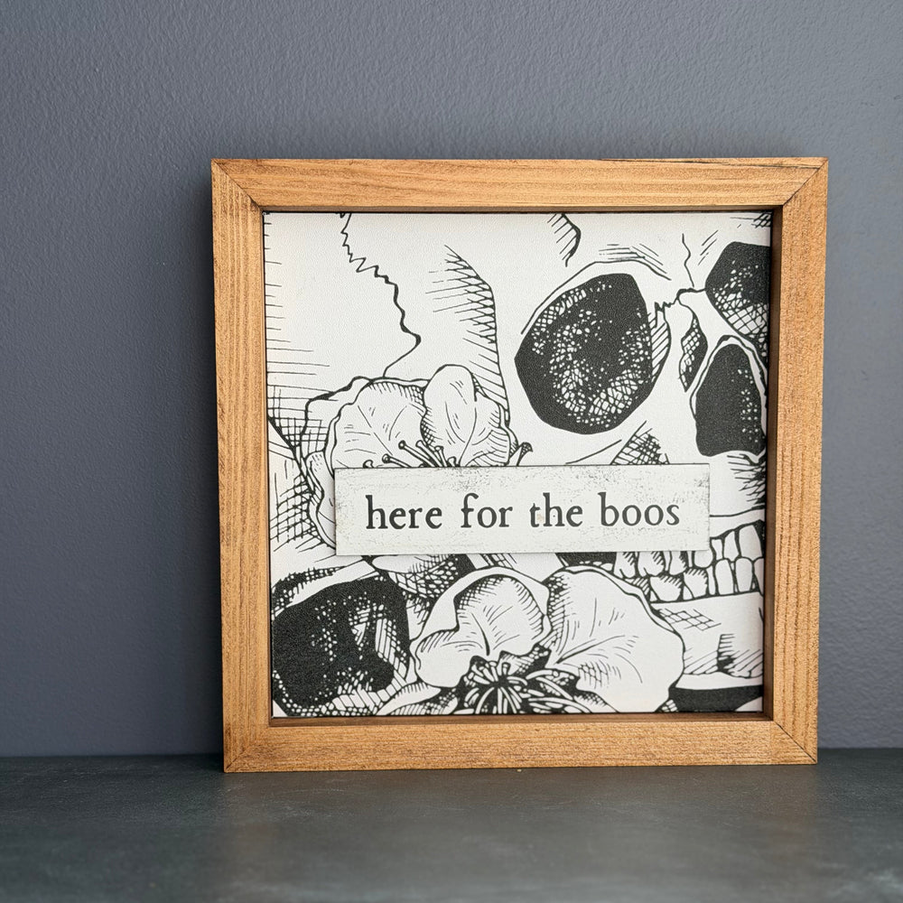 Here For The Boos | Halloween Sign