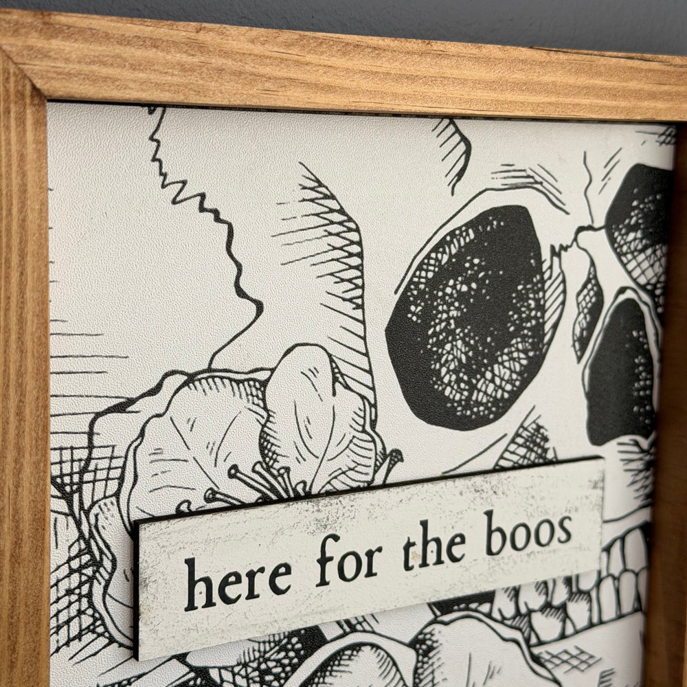 Here For The Boos | Halloween Sign