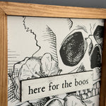 Here For The Boos | Halloween Sign