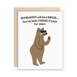 Retirement Will Be a Breeze Greeting Card