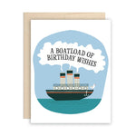 Boatload of Birthday Wishes Greeting Card