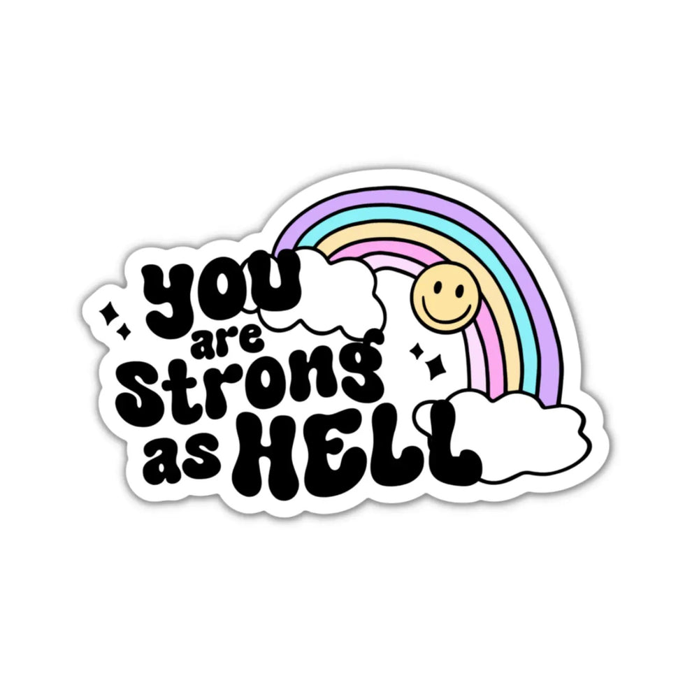 You Are Strong As Hell   | Vinyl Sticker