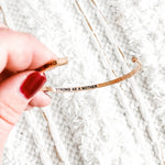 Strong As A Mother Bangle