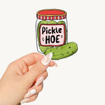 Pickle Hoe  | Vinyl Sticker