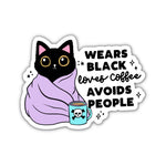 Wears Black Loves Coffee Avoids People  | Vinyl Sticker
