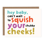 Squish Your Cheeks Card