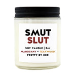 Smut Slut Candle | Mahogany + Teakwood