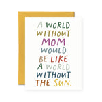 A World Without Mom Card