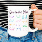 You're The Tits Mug