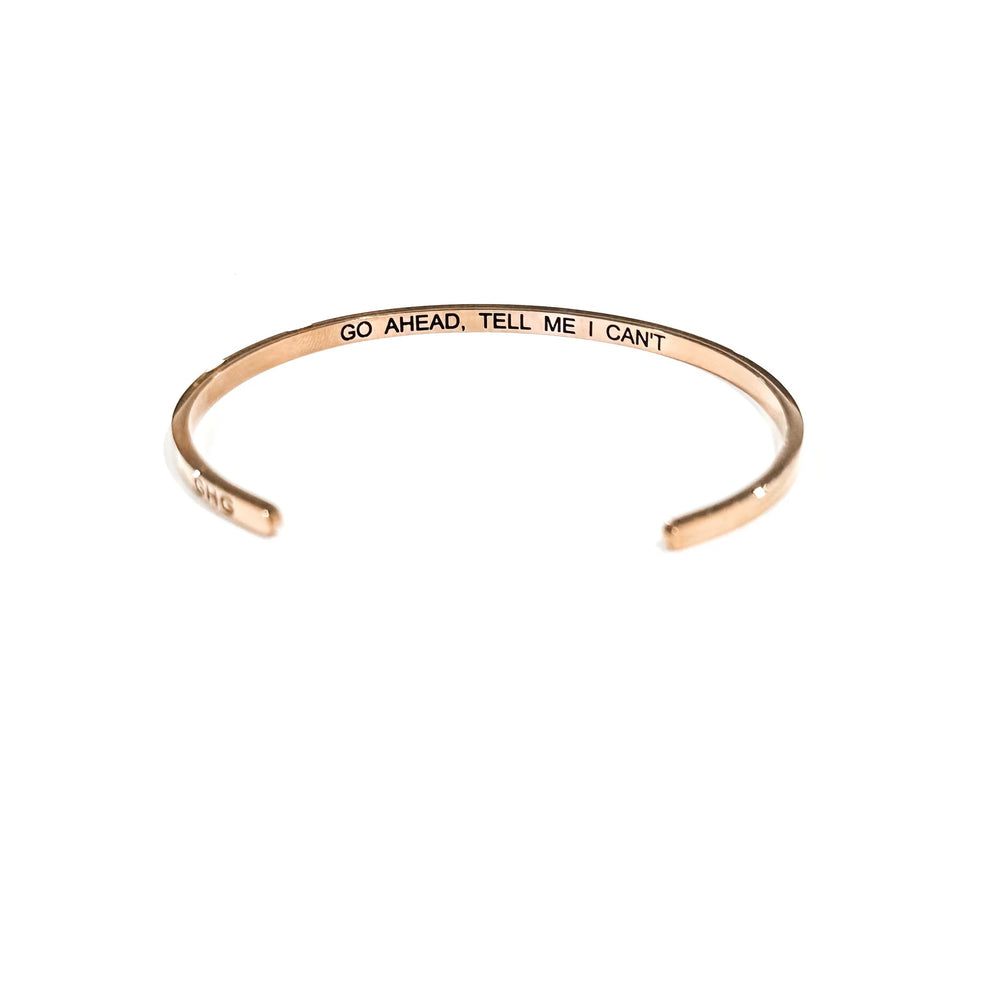 Go Ahead, Tell Me  I Can't Bangle