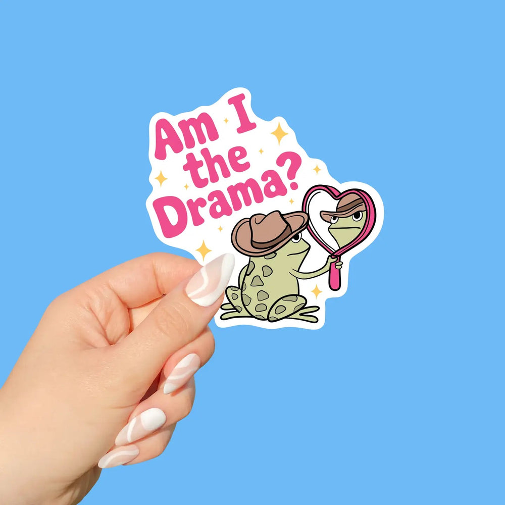 Am I The Drama | Vinyl Sticker