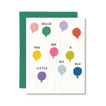 A Little Bit Old Birthday Card
