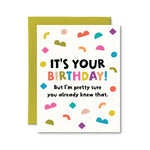Pretty Sure You Already Knew That Birthday Card
