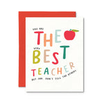 Shh Don't Tell The Other Teachers Card