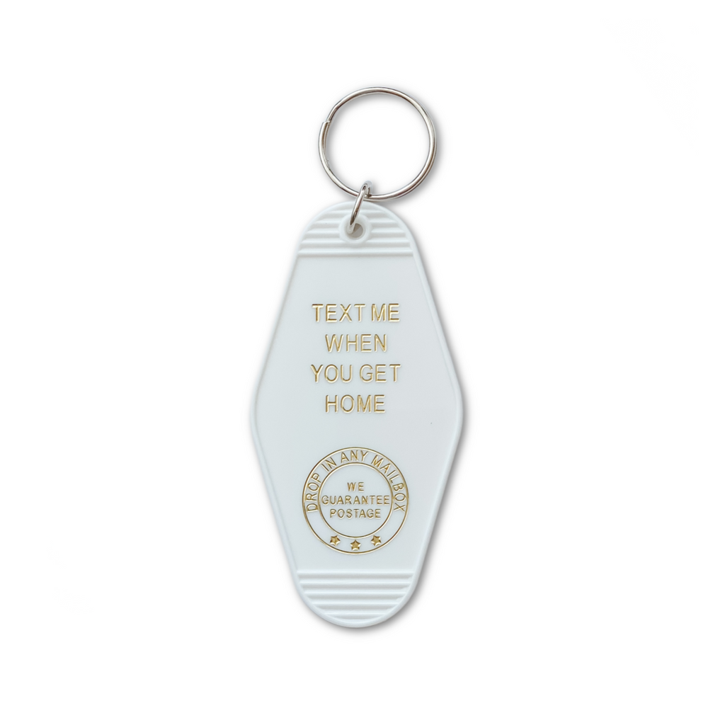 Text When You Get Home | Key Tag