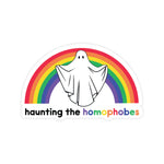 Haunting the Homophobes Sticker