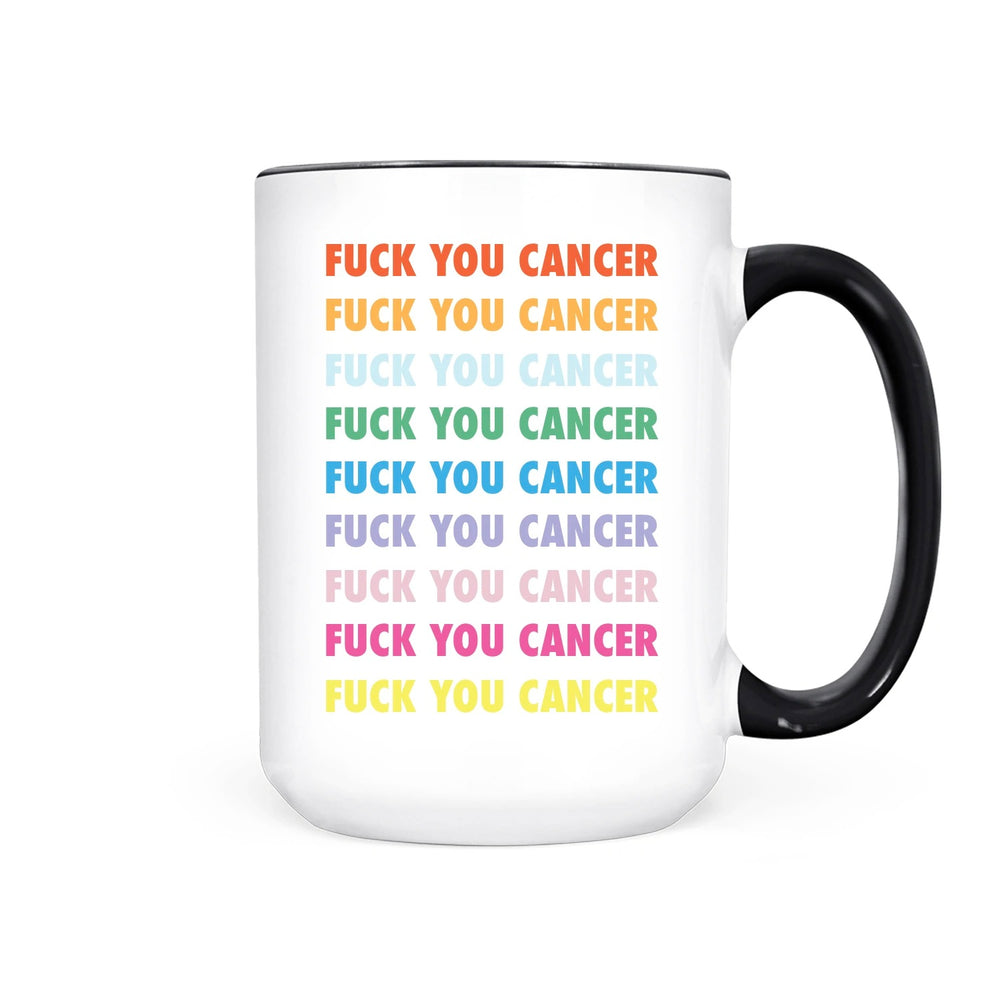 Fuck You Cancer Mug