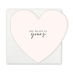 My Heart is Yours | Heart Card