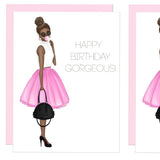 Happy Birthday Gorgeous Greeting Card | Multiple Options