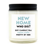 New Home Who Dis Candle | Cotton