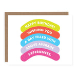 Above Average Experiences Birthday Card