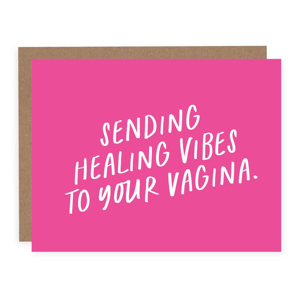Sending Healing Vibes to Your Vagina Card