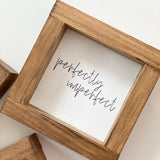 Perfectly Imperfect | Wood Sign