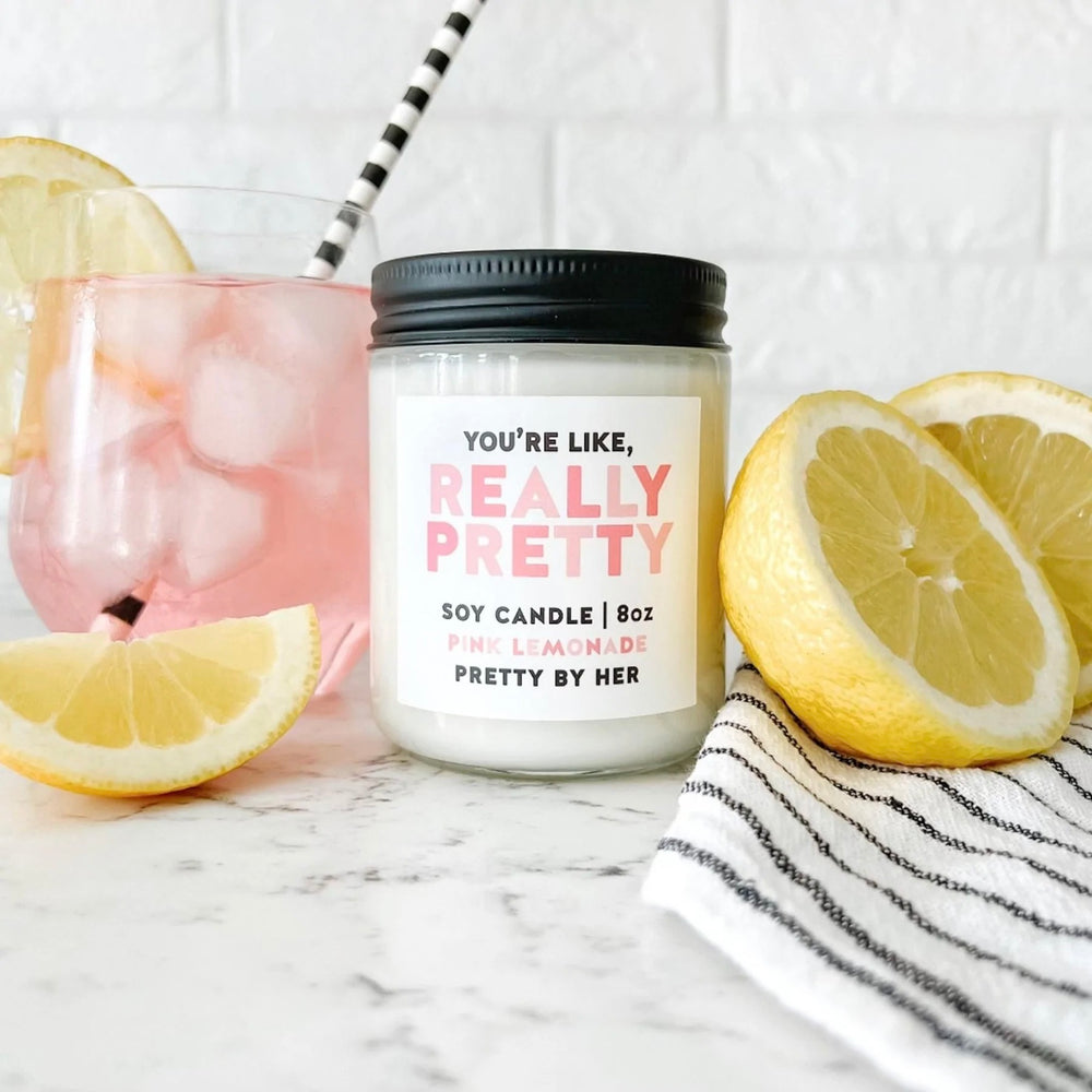 You're Like Really Pretty Candle | Pink Lemonade