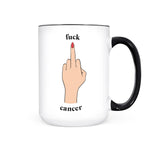 Fuck Cancer Mug