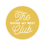 The Doing My Best Club Sticker