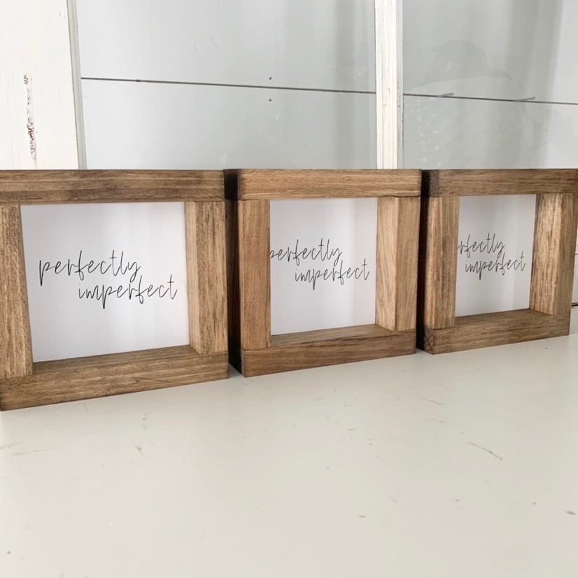Perfectly Imperfect | Wood Sign