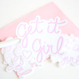 Get it Girl | Vinyl Sticker